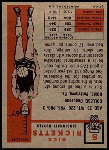1957 Topps Rendszeres Kosárlabda card8 Dick Ricketts a Cincinnati Királyi család Kiváló Minőségű